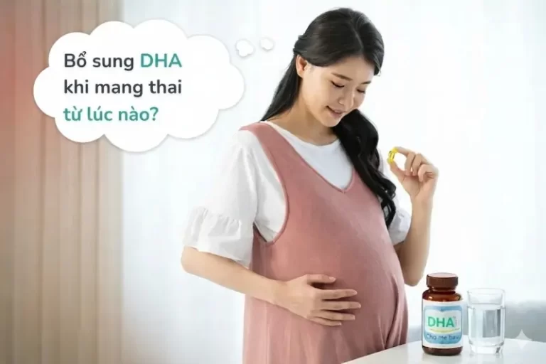 Uống DHA khi mang thai tháng thứ mấy? Thời điểm bổ sung tốt nhất cho mẹ bầu